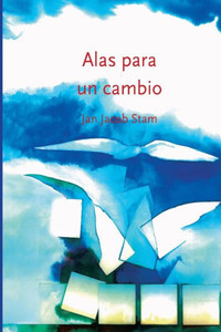 Alas Para Un Cambio: Desarrollo SistEmico De Las Organizaciones (Spanish Edition)