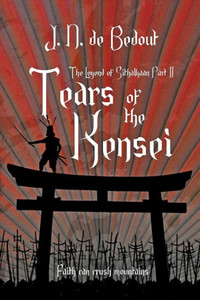 Tears Of The Kensei (The Legend Of Sithalkaan)