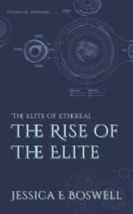 The Elite Of Ethereal: The Rise Of The Elite