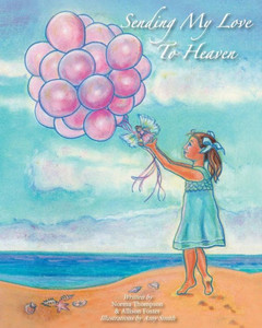 Sending My Love To Heaven Sending My Love To Heaven