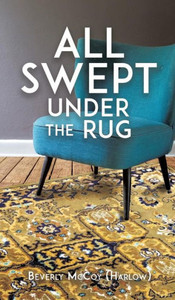 All Swept Under The Rug All Swept Under The Rug