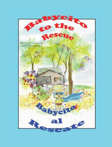 Babycito To The Rescue Babycito Al Rescate Babycito To The Rescue Babycito Al Rescate