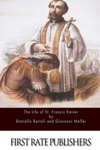 The Life Of St. Francis Xavier