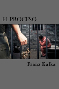 El Proceso (Spanish Edition) El Proceso (Spanish Edition)