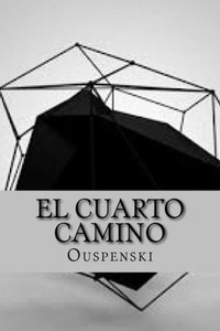 El Cuarto Camino (Spanish Edition)