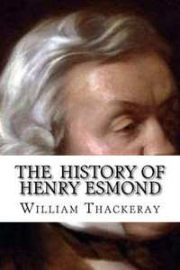 The History Of Henry Esmond The History Of Henry Esmond