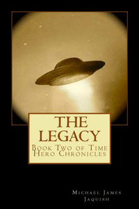 The Legacy: Book Two Of Time Hero Chronicles (Volume 2)