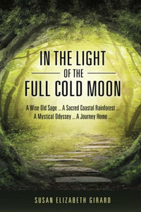 In The Light Of The Full Cold Moon (Moon Sage Theosophies)