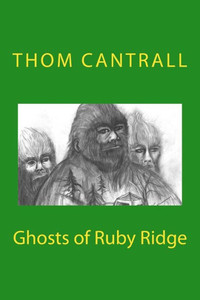 Ghosts Of Ruby Ridge Ghosts Of Ruby Ridge