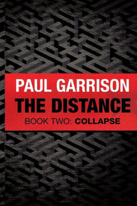 The Distance: Book Two: Collapse The Distance: Book Two: Collapse