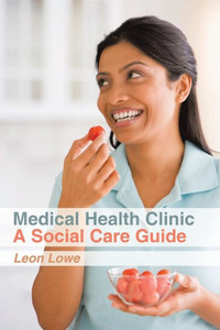 Medical Health Clinic A Social Care Guide