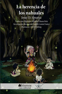 La Herencia De Los Nahuales (Spanish Edition) La Herencia De Los Nahuales (Spanish Edition)