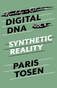 Synthetic Reality (Digital Dna) Synthetic Reality (Digital Dna)