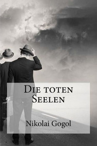 Die Toten Seelen (German Edition) Die Toten Seelen (German Edition)