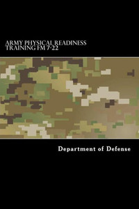 Army Physical Readiness Training Fm 7-22