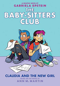 Claudia and the New Girl (The Baby-sitters Club Graphic Novel #9) (9) (The Baby-Sitters Club Graphix) - Hardcover