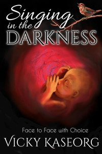 Singing In The Darkness: Face To Face With Choice