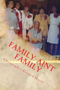 Family Aint Family: Poetry & Plays Family Aint Family: Poetry & Plays