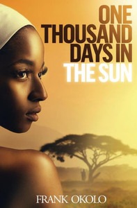 One Thousand Days In The Sun One Thousand Days In The Sun