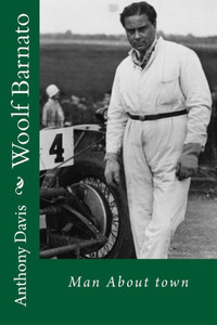 Woolf Barnato - Man About Town Woolf Barnato - Man About Town