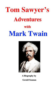 Tom Sawyer'S Adventures With Mark Twain