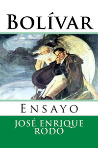 Bolivar: Ensayo (Nuestramerica) (Spanish Edition)