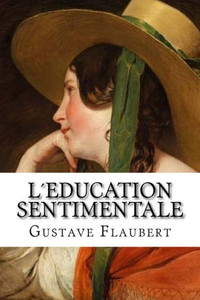 L´Education Sentimentale (French Edition) L´Education Sentimentale (French Edition)