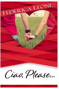 Ciao, Please... (Italian Edition) Ciao, Please... (Italian Edition)
