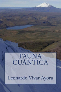 Fauna Cuantica (Universo Cuántico) (Spanish Edition)