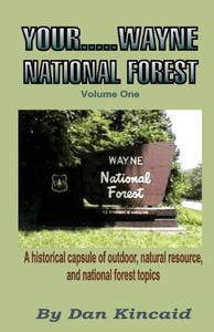 Your.....Wayne National Forest, Volume One (Volume 1)