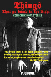 Things That Go Bump In The Night: Short Stories Things That Go Bump In The Night: Short Stories