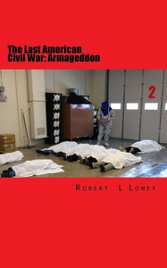 The Last American Civil War: Armageddon The Last American Civil War: Armageddon