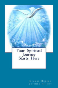 Your Spiritual Journey Starts Here Your Spiritual Journey Starts Here