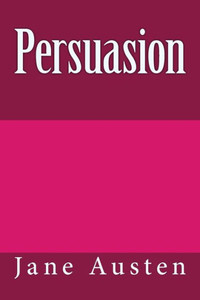 Persuasion (Jane Austen Novels) Persuasion (Jane Austen Novels)