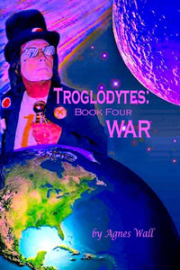 Troglodytes: Book Four War Troglodytes: Book Four War