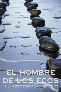 El Hombre De Los Ecos El Hombre De Los Ecos