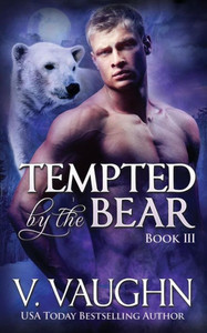 Tempted By The Bear - Book 3: Bbw Werebear Shifter Romance (Northeast Kingdom Bears)