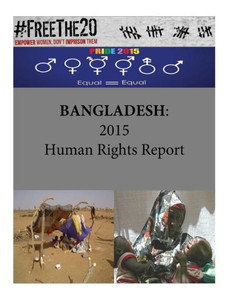 Bangladesh: 2015 Human Rights Report Bangladesh: 2015 Human Rights Report