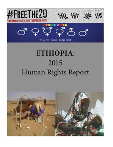 Ethiopia: 2015 Human Rights Report Ethiopia: 2015 Human Rights Report