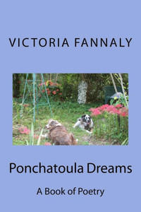 Ponchatoula Dreams: A Book Of Poetry