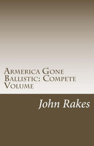 Armerica Gone Ballistic: Compete Volume
