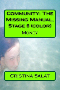 Community: The Missing Manual, Stage 6 (Color): Money (Community: The Missing Manual (Additional Print Editions))