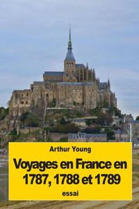 Voyages En France En 1787, 1788 Et 1789 (French Edition)