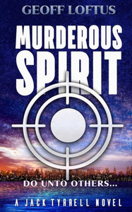 Murderous Spirit (The Jack Tyrrell Novels) Murderous Spirit (The Jack Tyrrell Novels)