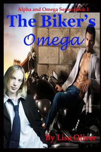 The Biker'S Omega (Alpha And Omega Series) The Biker'S Omega (Alpha And Omega Series)