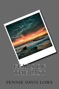 Fears Of The Past (Fears: Past And Present) Fears Of The Past (Fears: Past And Present)