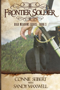 Frontier Soldier: High Meadows Series Frontier Soldier: High Meadows Series