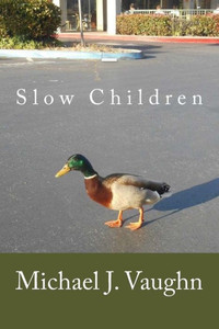 Slow Children Slow Children