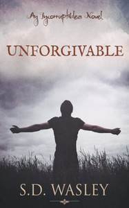 Unforgivable (Incorruptibles)