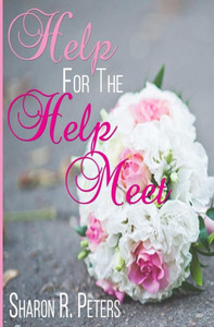 Help For The Help Meet Help For The Help Meet
